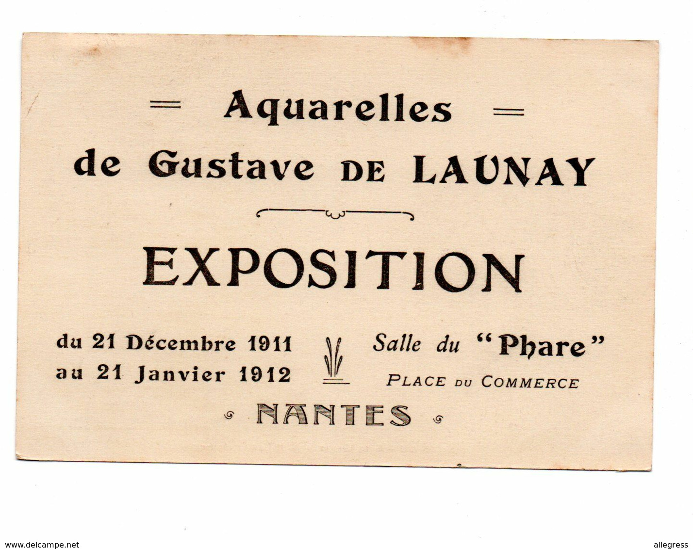 44.NANTES......CPA..1911....EXPO GUSTAVE DE LAUNAY.....VOIR SCAN.....LOT A491 - Nantes