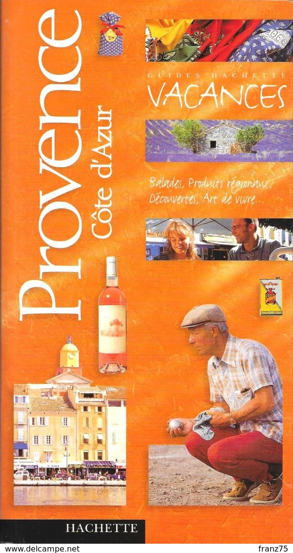 PROVENCE/Côte D'Azur--Guide Hachette Vacances (scans)-1998--TBE - Côte D'Azur