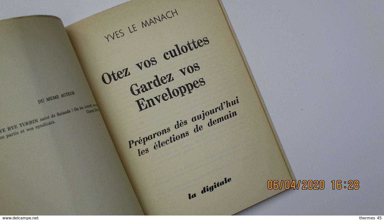 Yves LE MANACH / OTEZ VOS CULOTTES GARDEZ VOS ENVELOPPES / ED. LA DIGITALE 1981 Quimperlé(29) - Politik