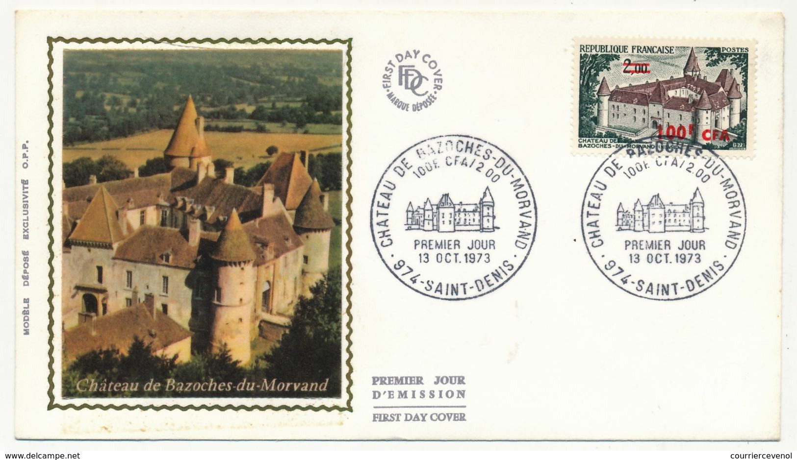 FRANCE-REUNION - Enveloppe FDC - 100F/2,00 Chateau De Bazoches Du Morvand - St Denis - 13 Oct 1973 - Covers & Documents