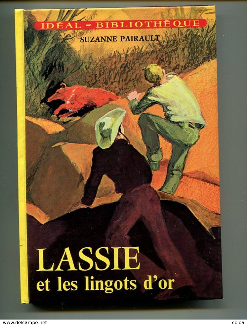 Suzanne PAIRAULT Lassie Et Les Lingots D'or 1972 - Ideal Bibliotheque