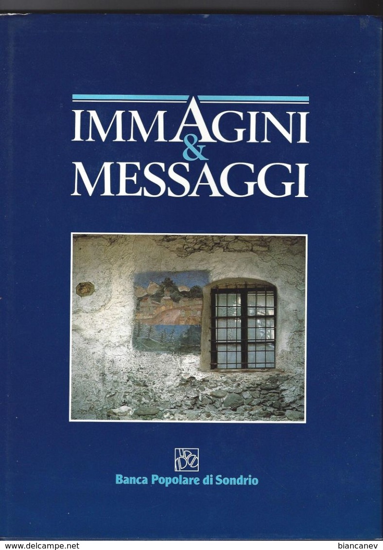 IMMAGINI E MESSAGGI DELLA VALTELLINA - SONDRIO - BANCA POPOLARE DI SONDRIO - Fotografia