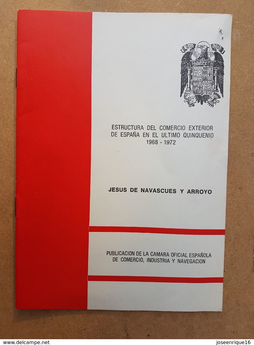 ESTRUCTURA DEL COMERCIO EXTERIOR ESPAÑA 1968 - 1972  JESUS DE NAVASCUES Y ARROYO - Handwetenschappen