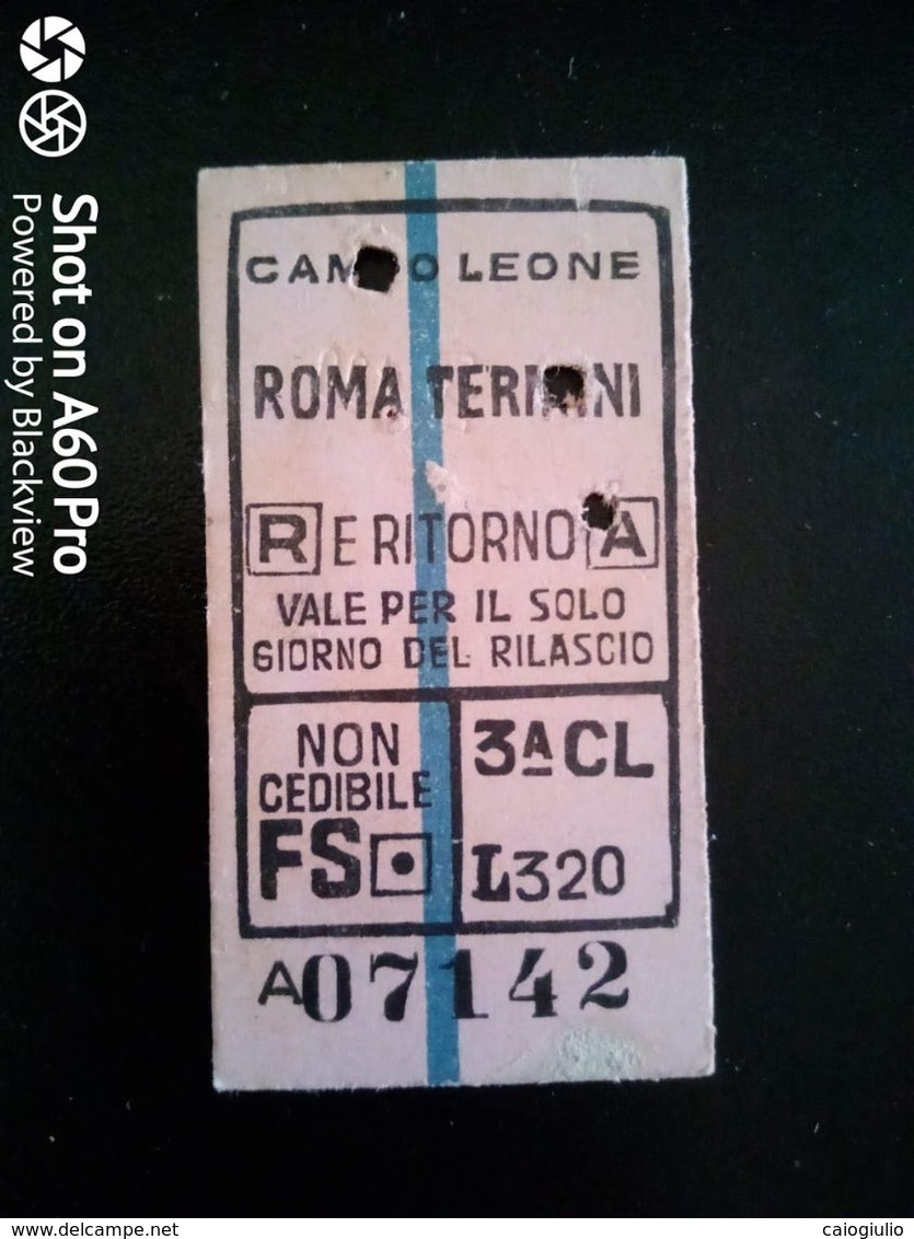 BIGLIETTO - TICKET F.S. - FERROVIE DELLO STATO -  CAMPOLEONE  ROMA TERMINI ANDATA E RITORNO 3a CL 1955 - Europa