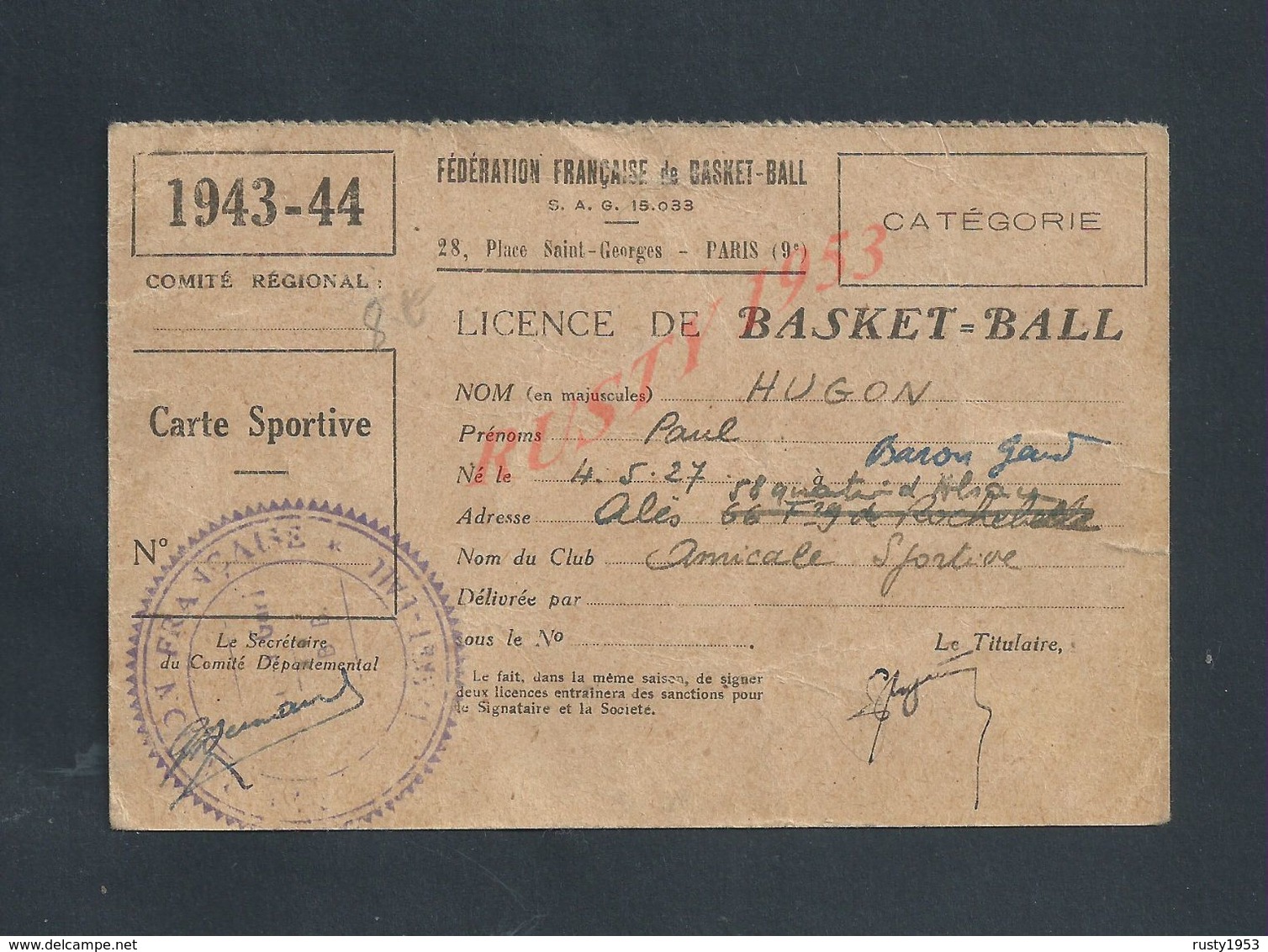 CARTE DE LA FÉDÉRATION FRANÇAISE LICENCE DE BASKET BALL DE HUGON PAUL ALÉS ( PARIS ) SAISON 1943/44 AVEC CACHET : - Autres & Non Classés