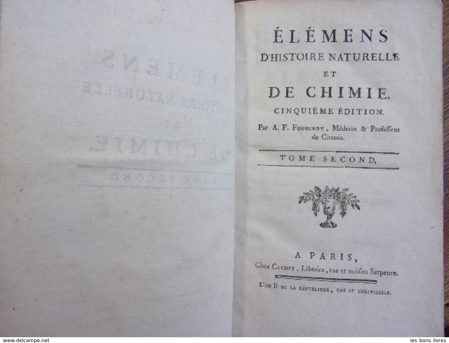 1793. Elemens D'histoire Naturelle Et Chimie A. F Fourcroy - Jusque 1700