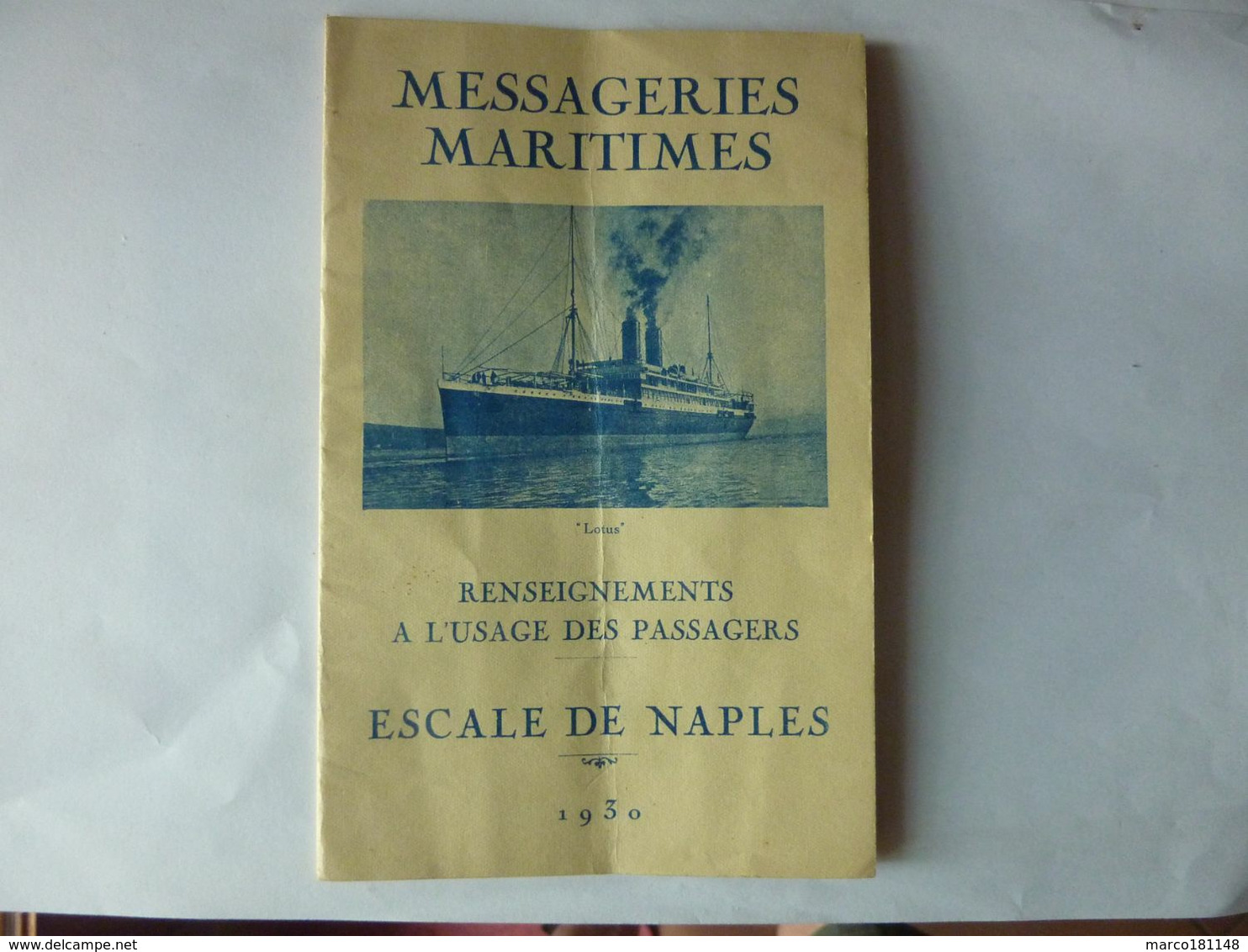 Messageries Maritimes - Paquebot LOTUS - Renseignements Escale Naples Pour Les Passagers 1930 - Andere & Zonder Classificatie