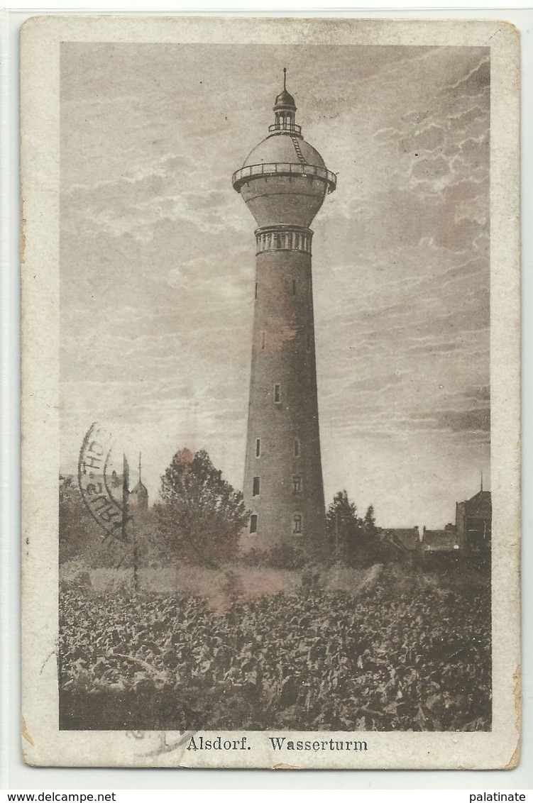 Alsdorf Wasserturm 1923 Gelaufen ESCH SUR ALZETTE (Luxemburg)! - Alsdorf