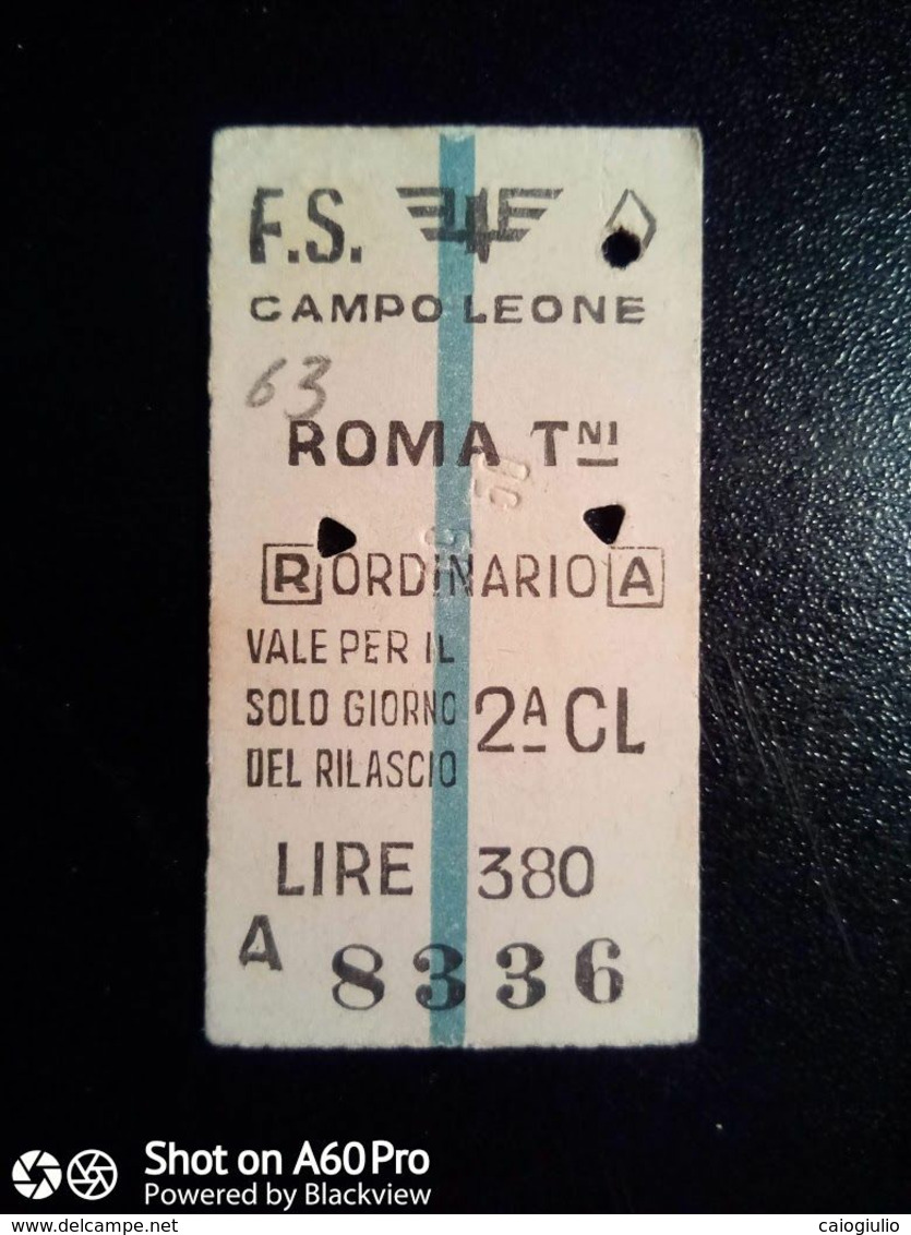 BIGLIETTO - TICKET F.S. - FERROVIE DELLO STATO -  CAMPOLEONE  ROMA TERMINI  2a CL 1957 - Europa