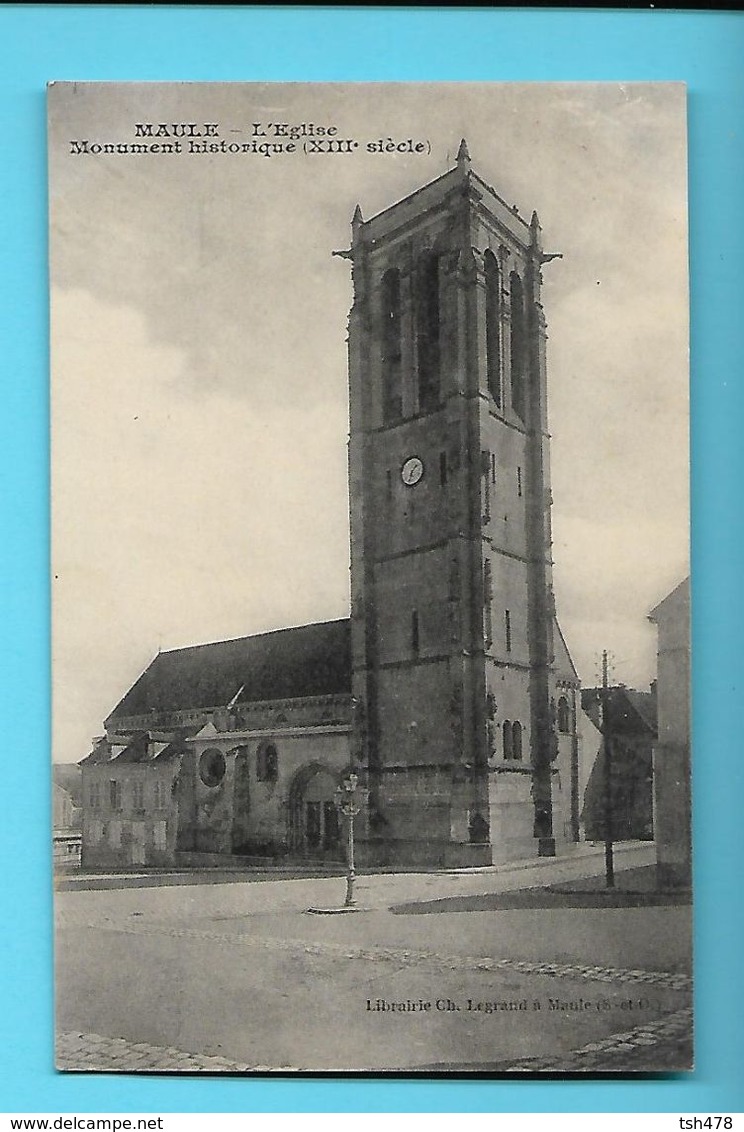 78------MAULE---L'église Monument Historique ( XIIIè Siècle )---voir 2 Scans - Maule