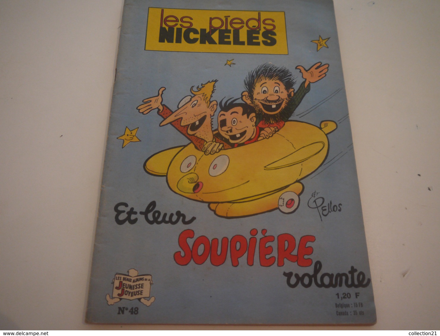 LES PIEDS NICKELES ... 48 ... ET LEUR SOUPIERE VOLANTE ... EDITION 1963 - Pieds Nickelés, Les