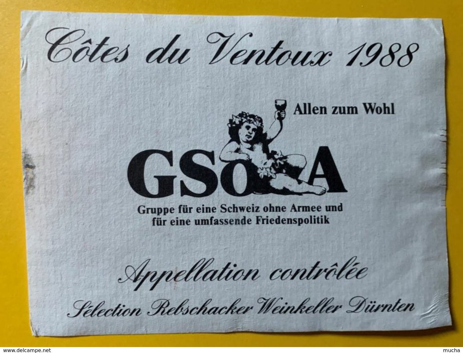 15385 -  Côtes Du Ventoux 1988 GSOA Groupe Pour Une Suisse Sans Armée Et Une Politique De Paix - Militaire