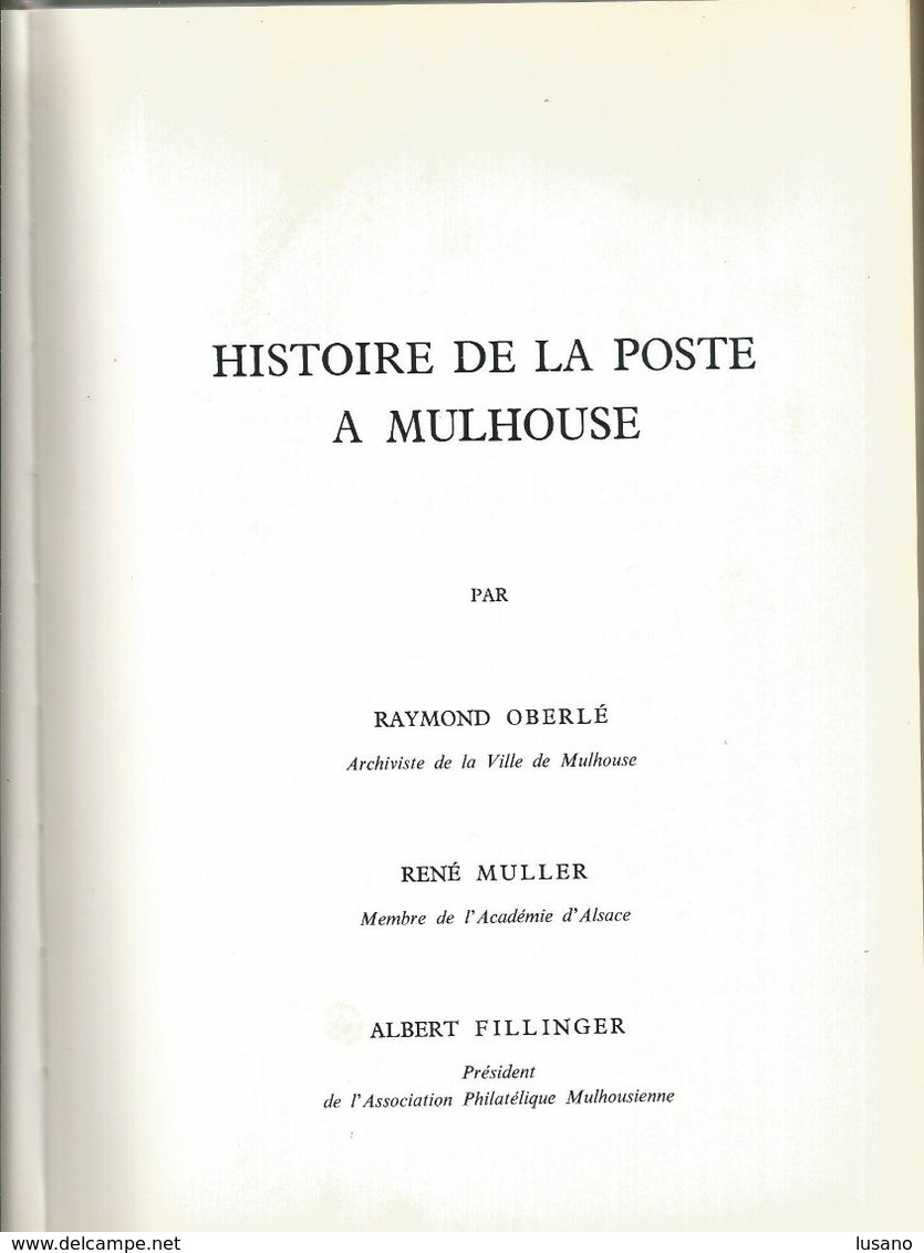 Livre "Histoire De La Poste à Mulhouse" - 1974 R. Oberlé, R. Muller, A. Fillinger - Autres & Non Classés