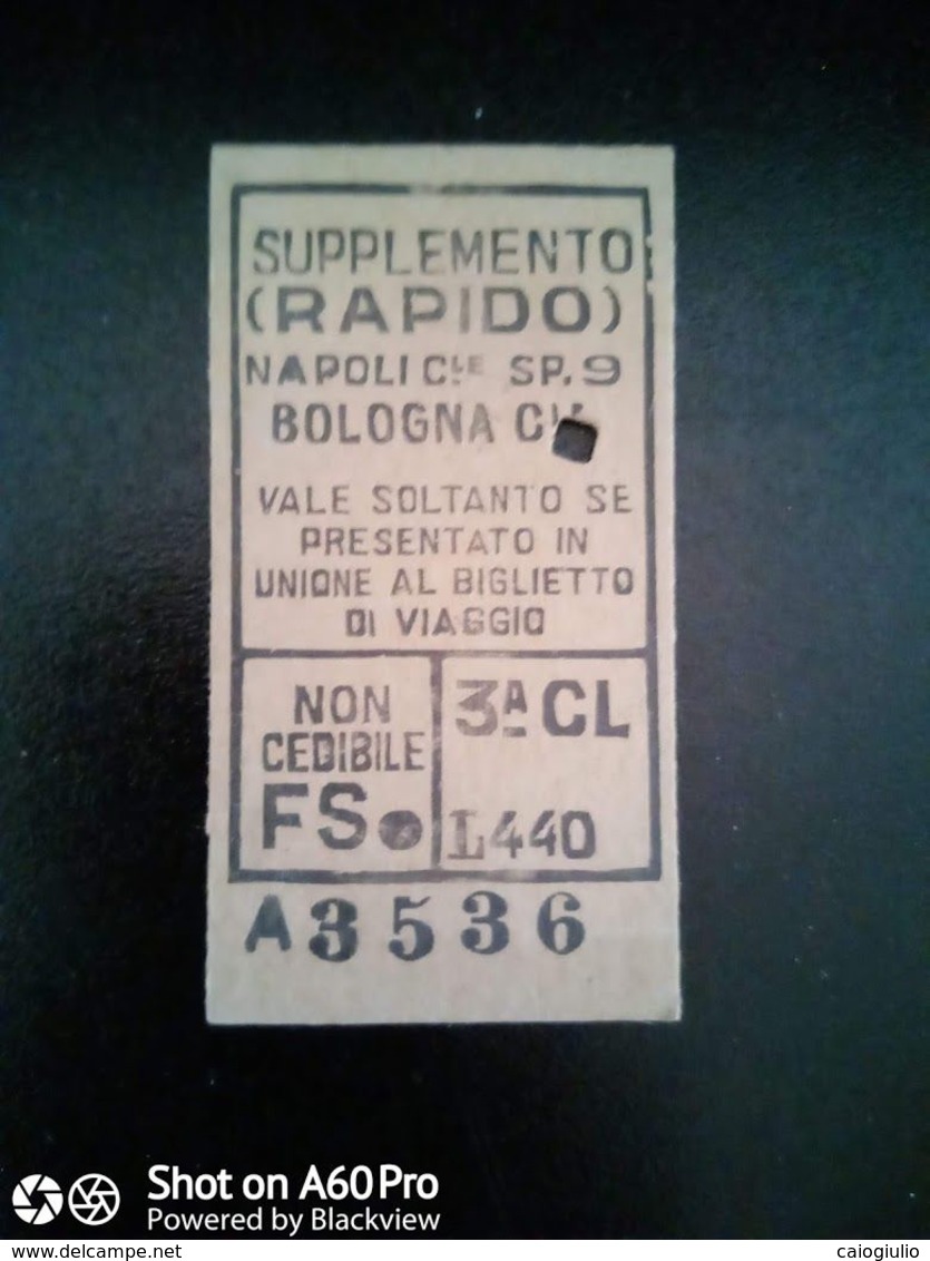 BIGLIETTO - TICKET F.S. - FERROVIE DELLO STATO - NAPOLI - BOLOGNA, SUPPLEMENTO RAPIDO - 3a CL 1953 - Europe