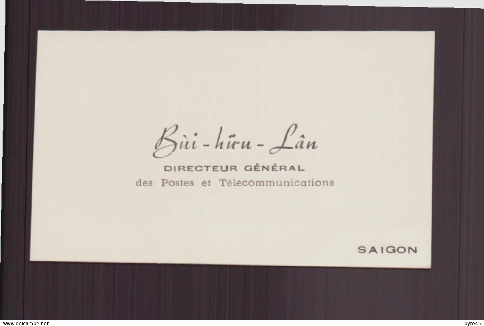 Carte De Visite " Bùi-Hùru-Lân " Directeur Général Des Postes Et Télécommunications  à Saigon - Visitekaartjes