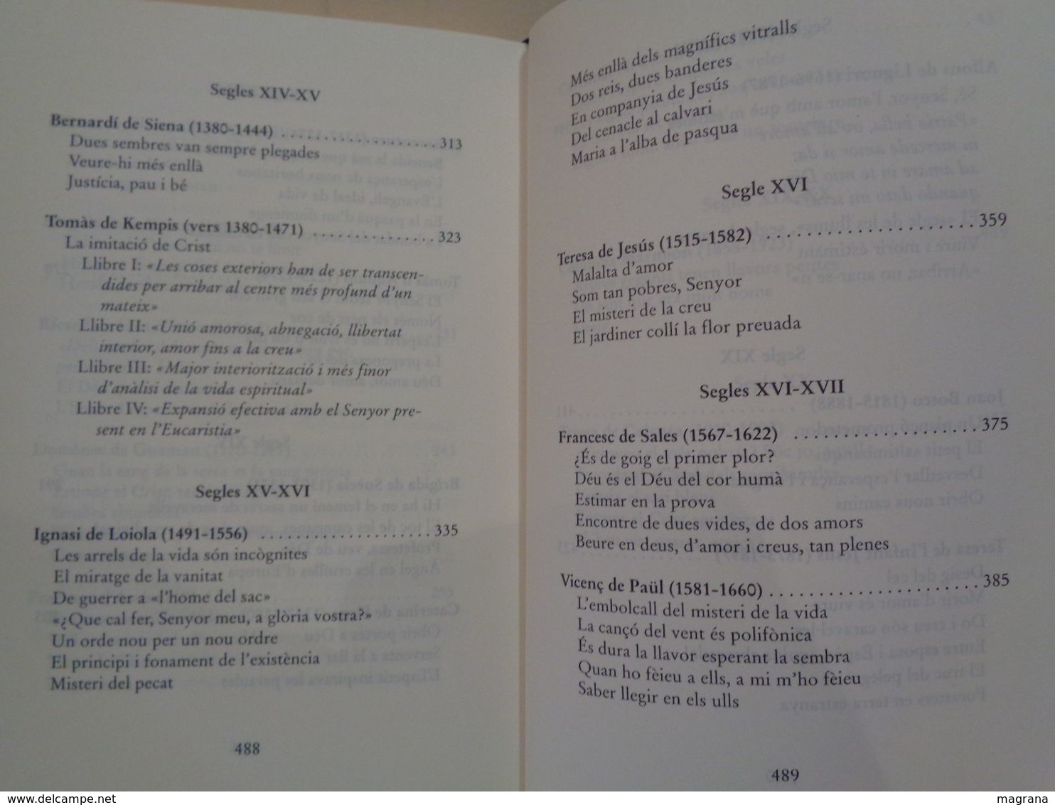 De mà en mà. Poemari. Francesc Malgosa Riera. Editorial Claret, 2002. 491 pàgines.