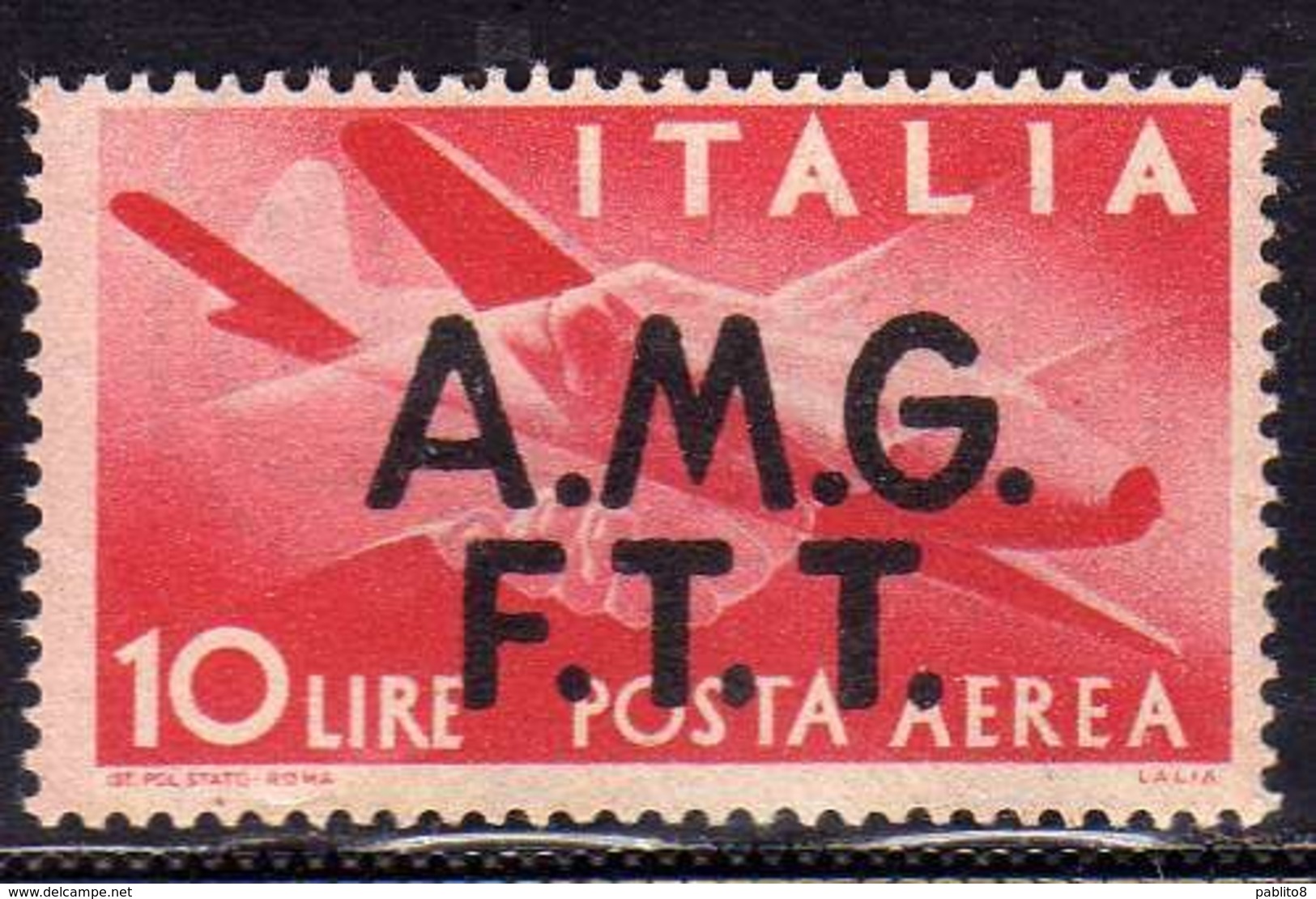 TRIESTE A 1947 AMG - FTT ITALIA ITALY OVERPRINTED DEMOCRATICA  POSTA AEREA LIRE 10 MNH - Poste Aérienne