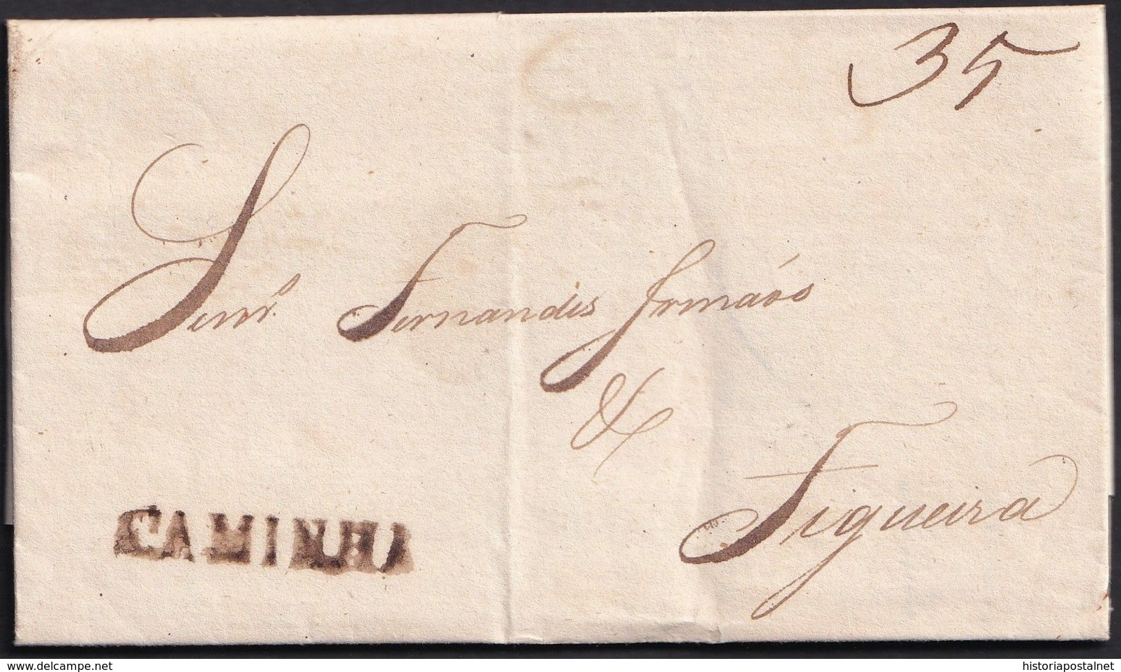 1841. LEIXAS A FIGUEIRA. MARCA CAMINHA LINEAL EN TINTA ESCRIBIR. PORTEO MNS. 35 REIS. MUY BONITA Y RARA CARTA COMPLETA. - ...-1853 Préphilatélie