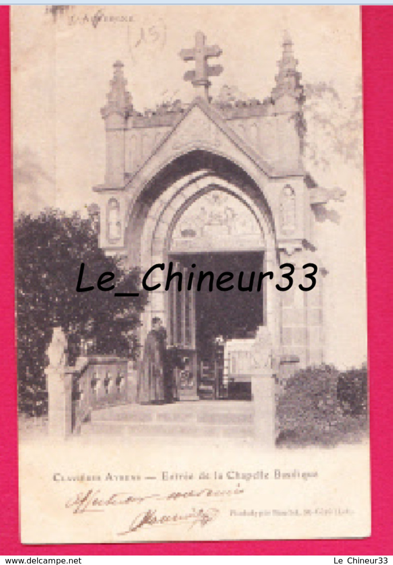 15 - CLAVIERES AYRENS---Entrée De La Chapelle Basilique---animé----Précurseur - Other Municipalities