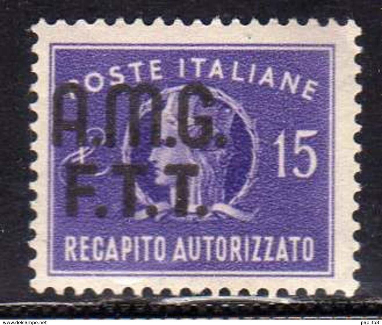 TRIESTE A 1949 AMG-FTT OVERPRINTED RECAPITO AUTORIZZATO LIRE 15 MNH BEN CENTRATO - Fiscaux