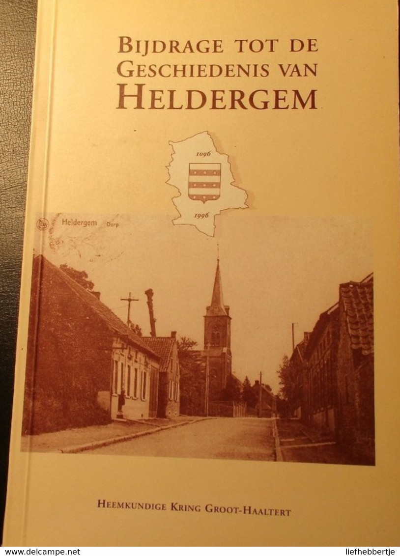 Bijdrage Tot De Geschiedenis Van Heldergem  -   1996   -   Haaltert - Storia