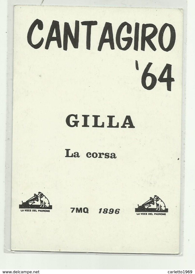 BIGLIETTO CANTAGIRO 1964, GILLA LA CORSA - CM. 12,5X9 - Autres Formats