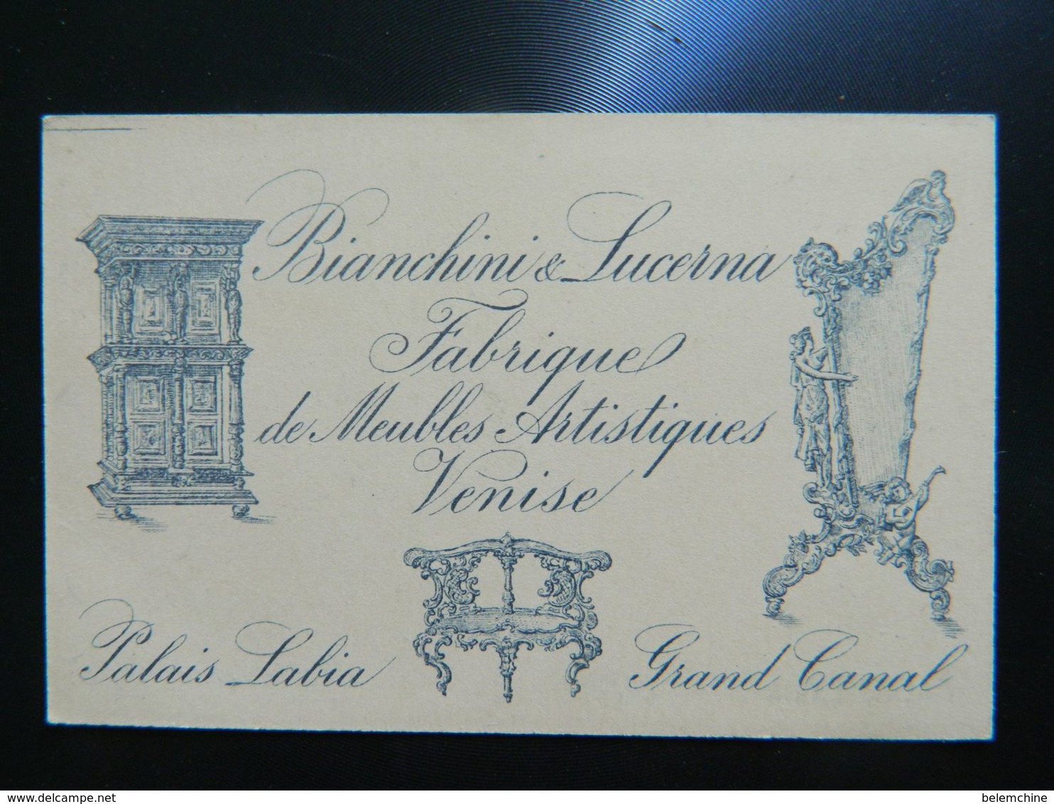 CARTE COMMERCIALE PUBLICITAIRE   PALAIS LABIA A VENISE    BIANCHINI ET LUCERNA     MEUBLES ARTISTIQUES - Visitenkarten