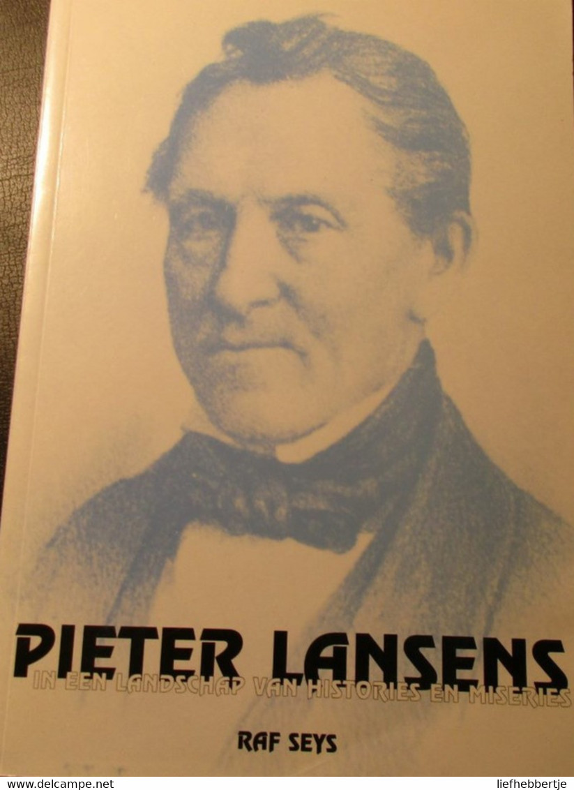 Pieter Lansens In Een Landschap Van Histories En Miseries - Door Raf Seys  -   Koekelare - Histoire