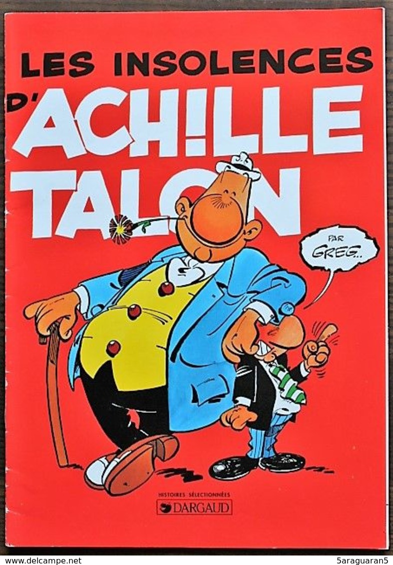 BD ACHILLE TALON - 7 - Les Insolences D'Achille Talon - Rééd. Publicitaire 1997 Chamois D'or + Poster Emploi Du Temps - Achille Talon