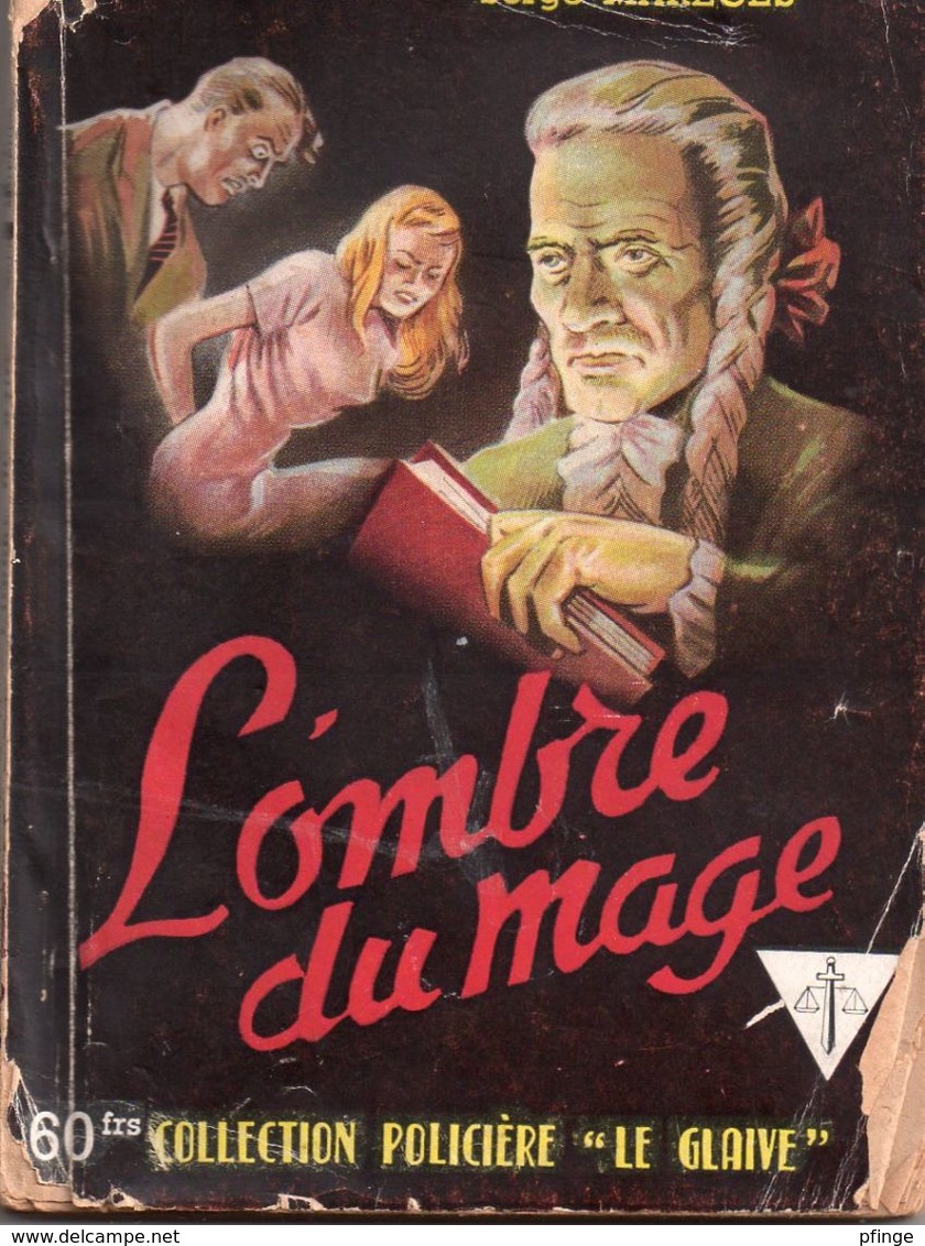 L'ombre Du Mage Par Serge Marèges - Le Glaive N°77 - Jacquier, Ed.