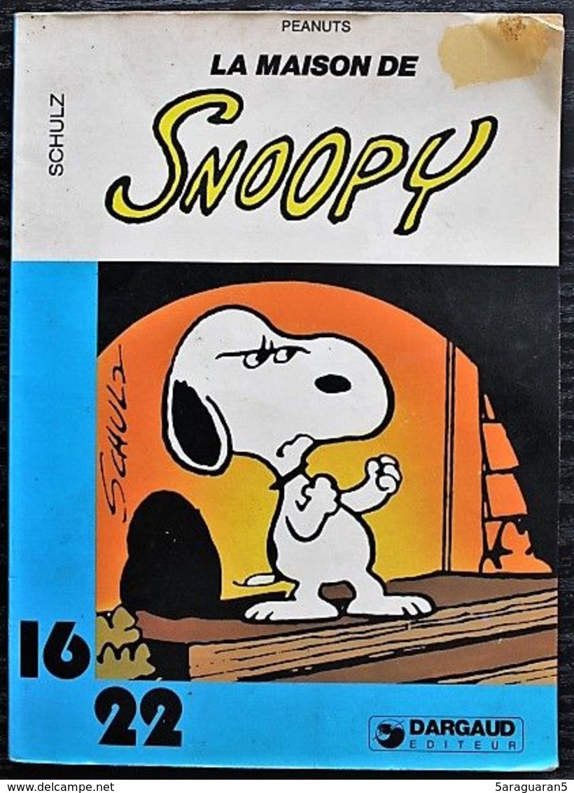 BD SNOOPY / PEANUTS - Collection 16/22 - 122 -  La Maison De Snoopy - EO Dargaud 1982 - Peanuts