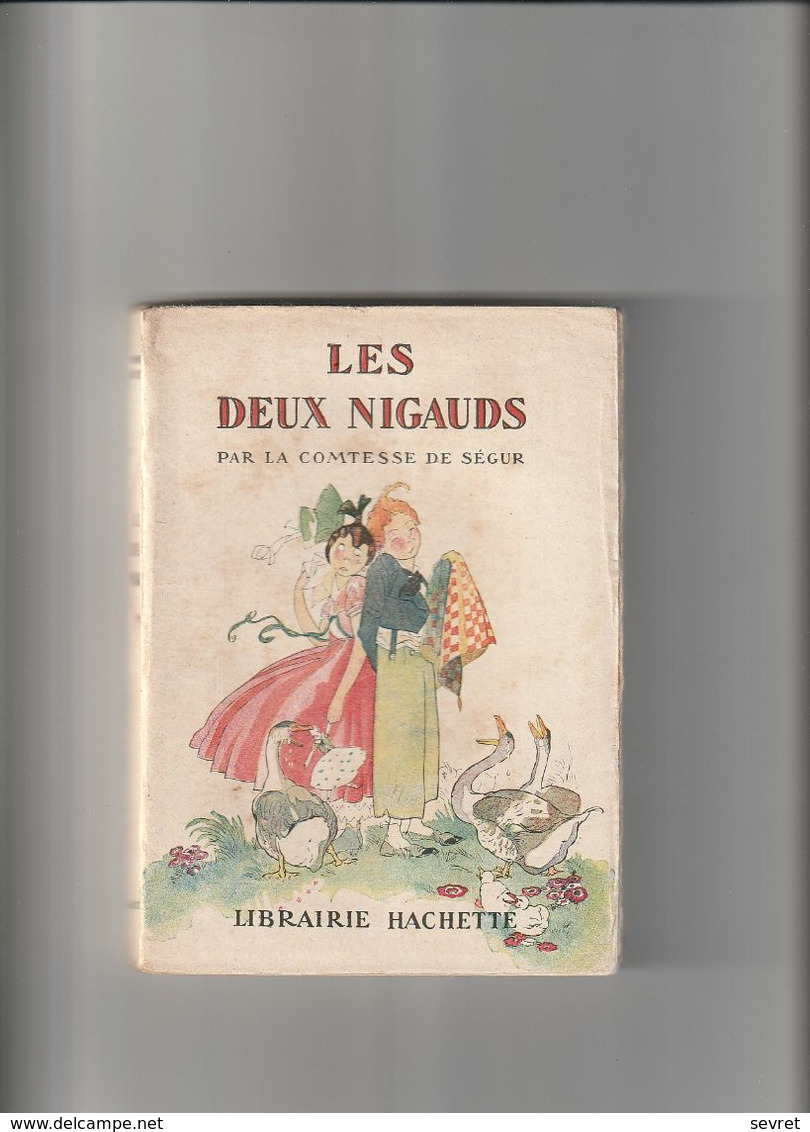 LES DEUX NIGAUD - La Comtesse De Ségur . Edition Hachette Rare. - Hachette