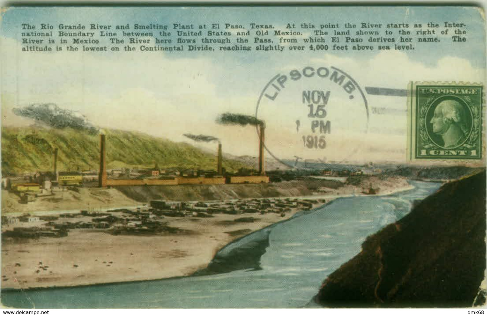 U.S.A. - THE RIO GRANDE RIVER & SMELTING PLANT AT EL PASO - TEXAS - MAILED 1915 ( BG9173) - El Paso