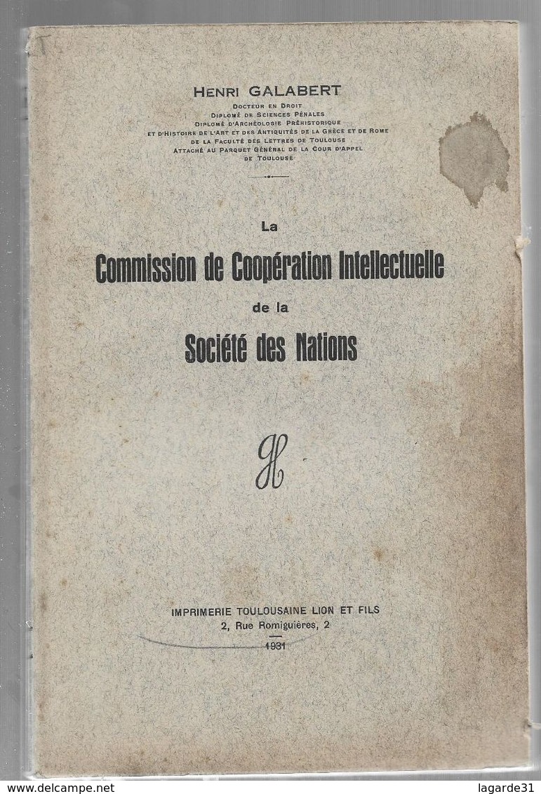 1931 - La Commission De Cooperation Intellectuelle De La Societe Des Nations - Henri Galabert - Dedicace - Libros Autografiados