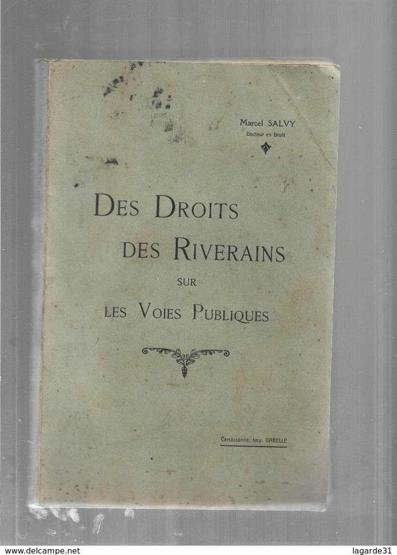 Des Droits Des Riverains Sur Les Voies Publiques  - Marcel Salvy - Dedicace - Autographed