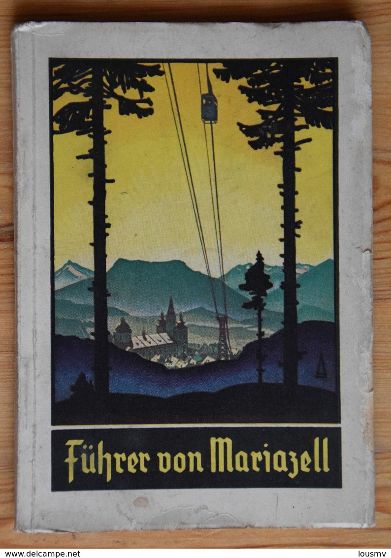 Führer Von Mariazell 1940 - Guide Touristique - 64 P. - Avec Cartes / Mit Touristenkarte - Autriche