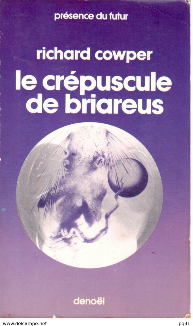 Richard Cowper - Le Crépuscule De Briareus - Présence Du Futur 214 - 1976 - Présence Du Futur
