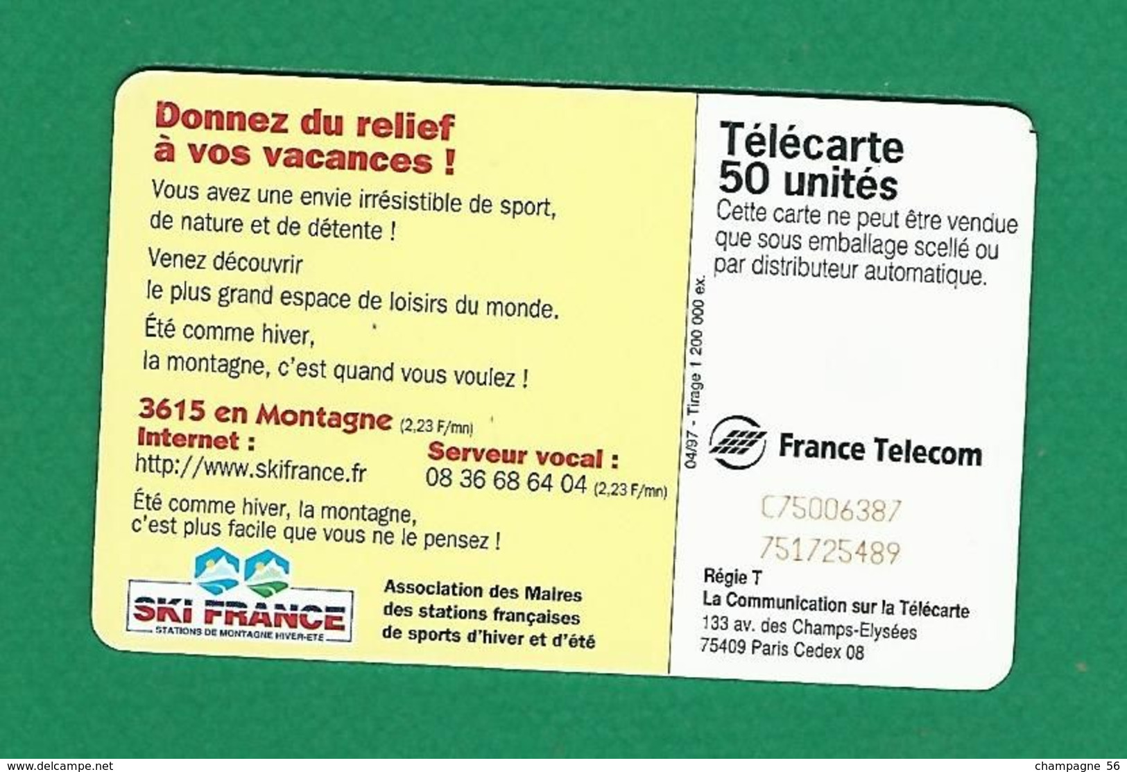 VARIÉTÉS FRANCE TÉLÉCARTE 1997 / 04  SC7  LA MONTAGNE CA VOUS GAGNE   50 UNITES   UTILISÉE - Varietà