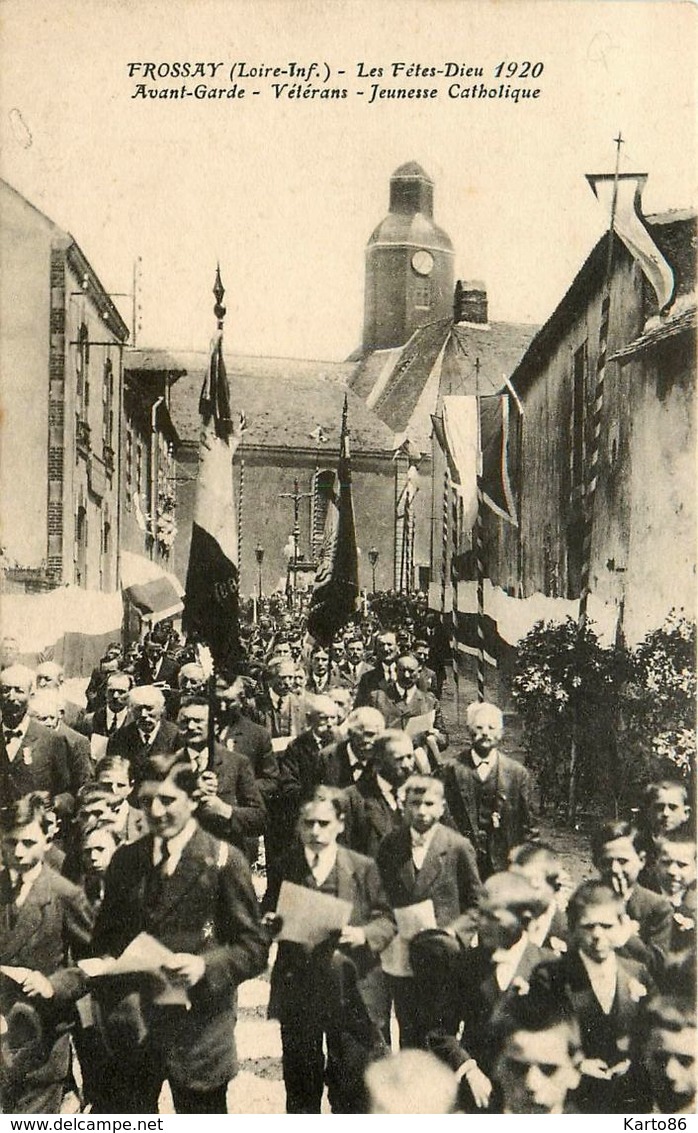 Frossay * Les Fêtes Dieu 1920 * Avant Garde * Vétérans * Jeunesse Catholique - Frossay