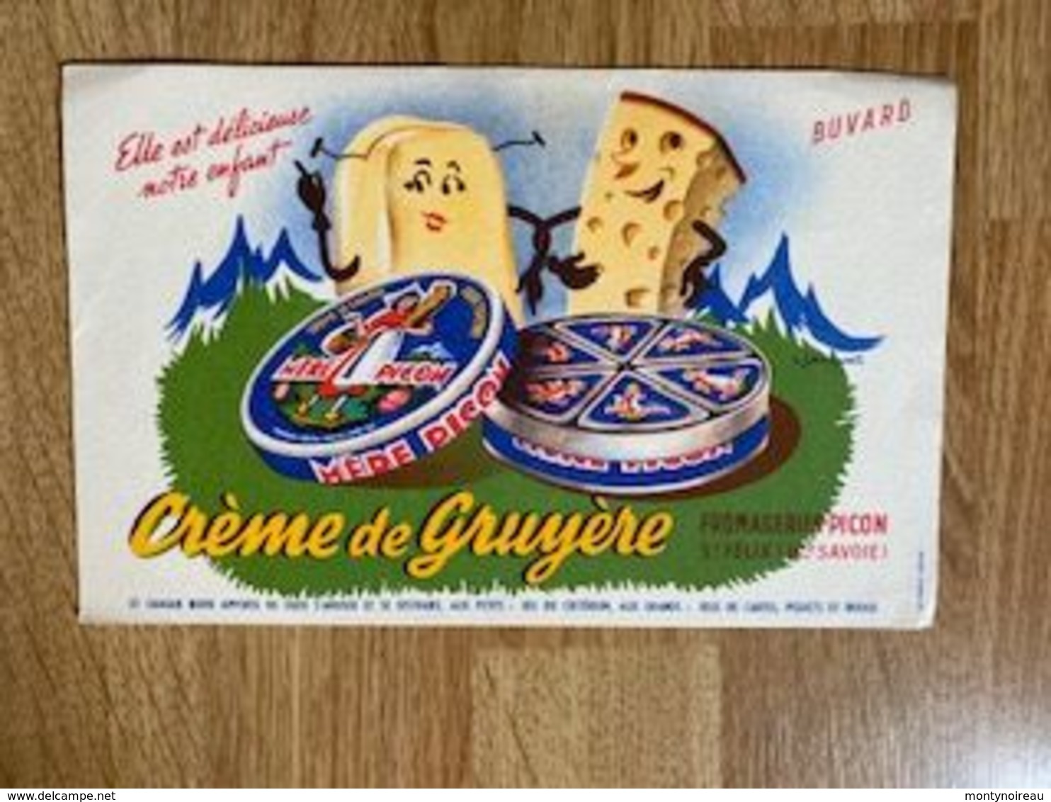 V P : Buvard :  Crème D E Gruyère , ST  FELIX , Haute  Savoie  , Fromagerie  Picon - Sonstige & Ohne Zuordnung