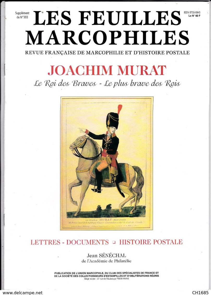 Feuilles Marcophiles  No 303 Joachim Murat .  Lettres Documents Histoire Postale . 28 Pages TTB - Philately And Postal History