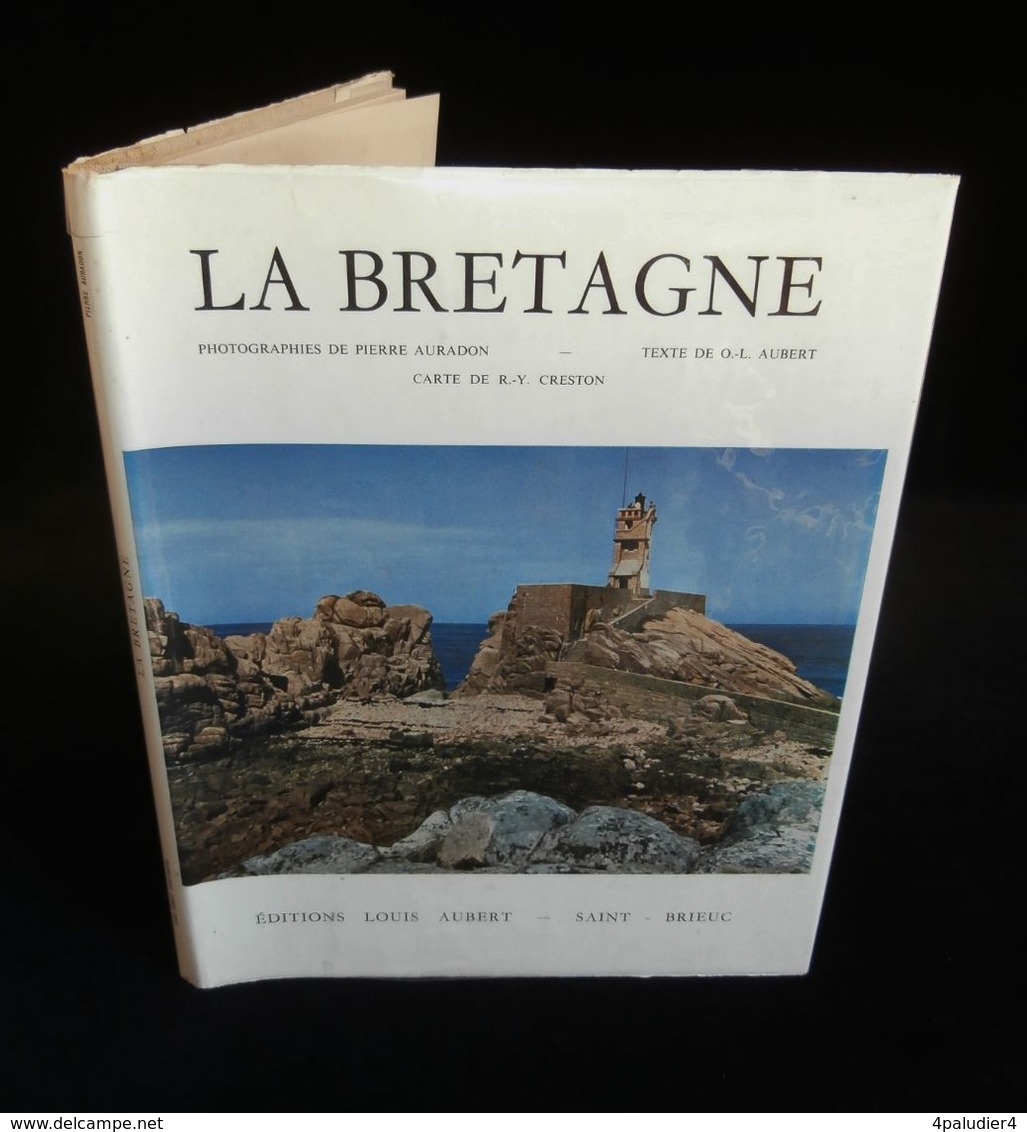 LA BRETAGNE Par Octave-Louis AUBERT Pierre AURADON Et René-Yves CRESTON 1961 - Bretagne