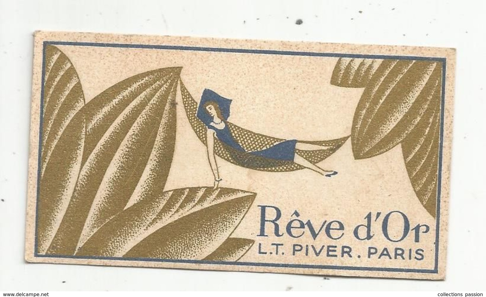 Carte Parfumée Ancienne , REVE D'OR , L.T. PIVER , PARIS, 2 Scans - Vintage (until 1960)