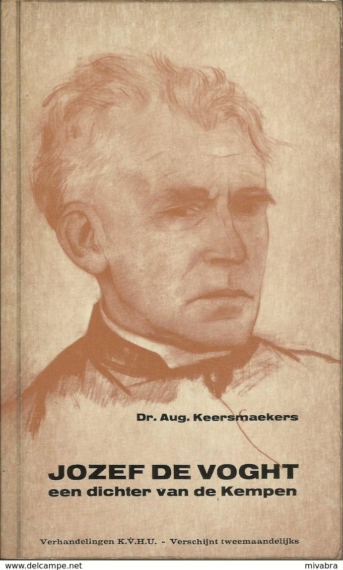 JOZEF DE VOCHT EEN DICHTER UIT DE KEMPEN - Dr. Aug. KEERSMAEKERS - KVHU Verhandeling Nr488 KATHOLIEKE VLAAMSE HOGESCHOOL - Dichtung