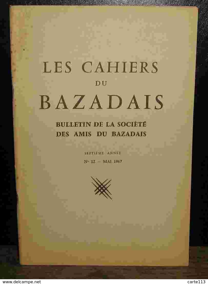 COLLECTIF - LES CAHIERS DU BAZADAIS - MAI 1967– NUMERO 12 - Altri & Non Classificati