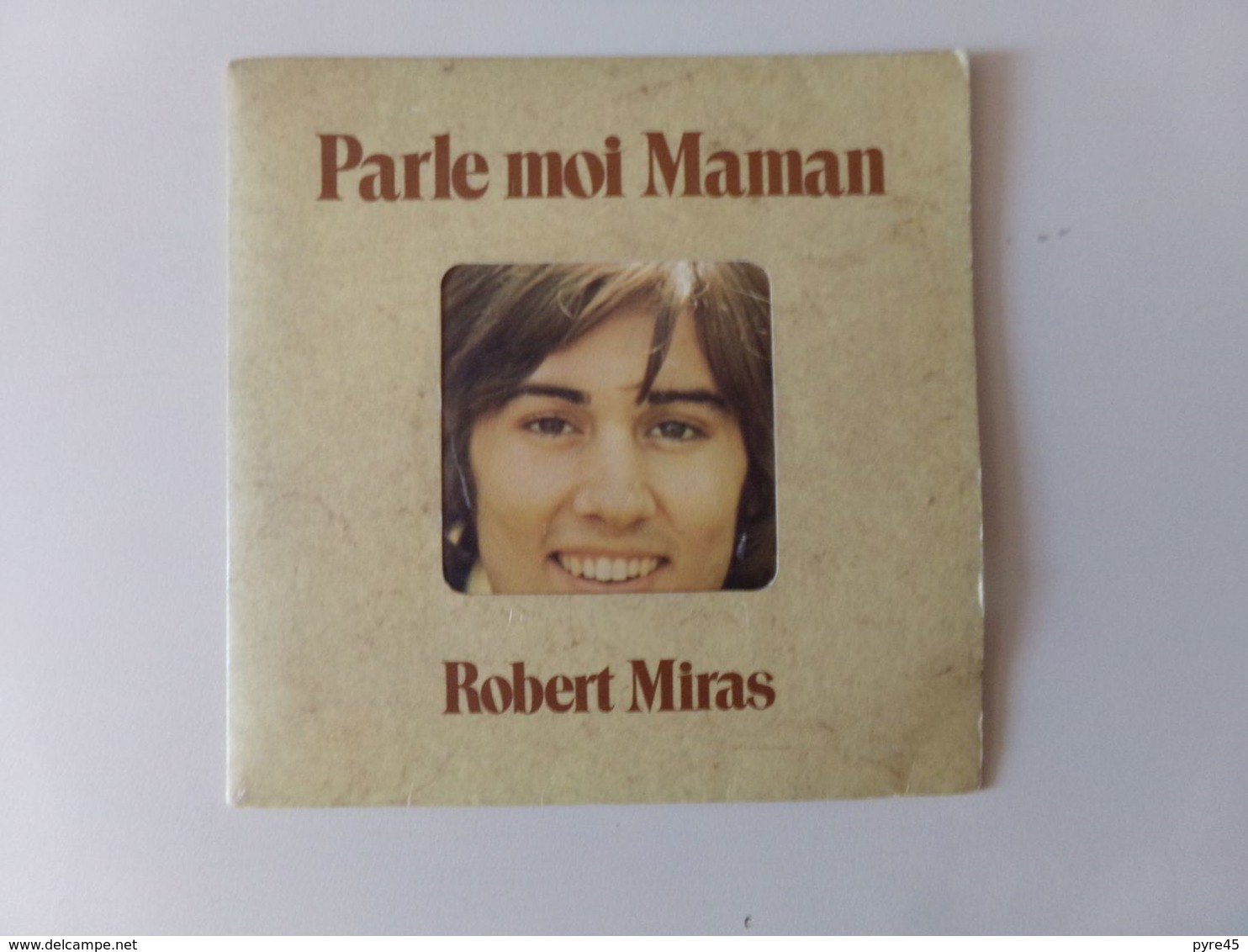 45 T Robert Miras " Parle Moi Maman + Légende En Irlande " - Otros - Canción Española