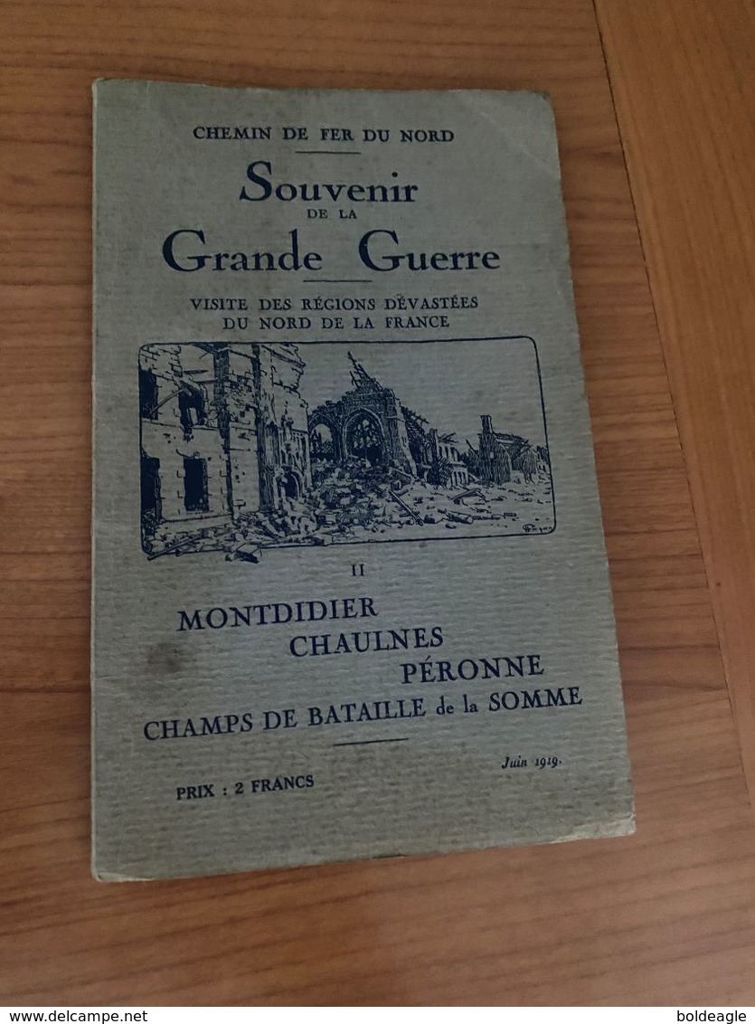 Souvenir De La Grande Guerre JUIN 1919 - Chemin De Fer Du  Nord - Visite Des Régions Dévastées Du Nord De La FRANCE - 1901-1940