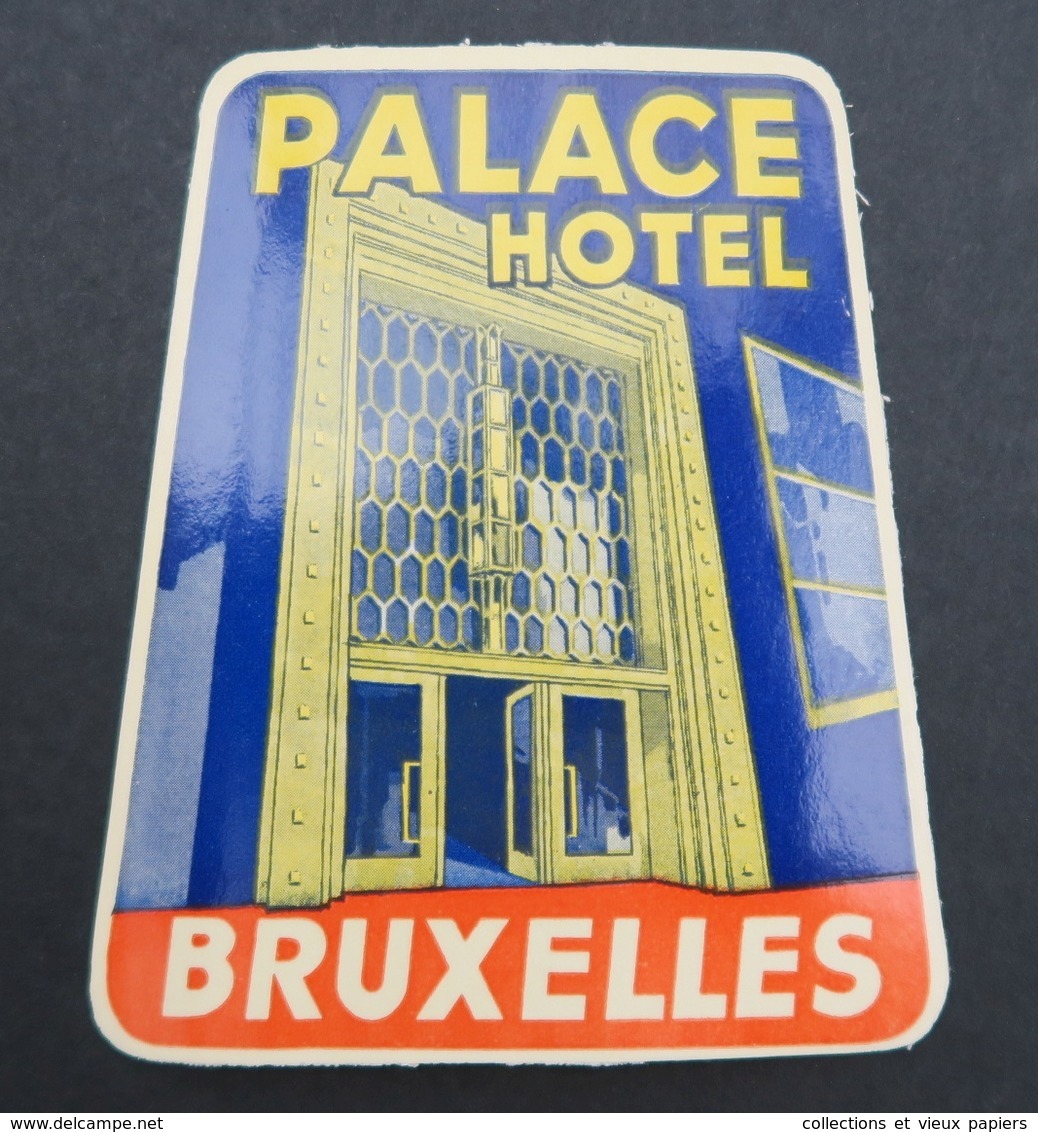 Ancienne étiquette Bagage Malle Valise PALACE HOTEL BRUXELLES Old Original Luggage Label - Etiketten Van Hotels