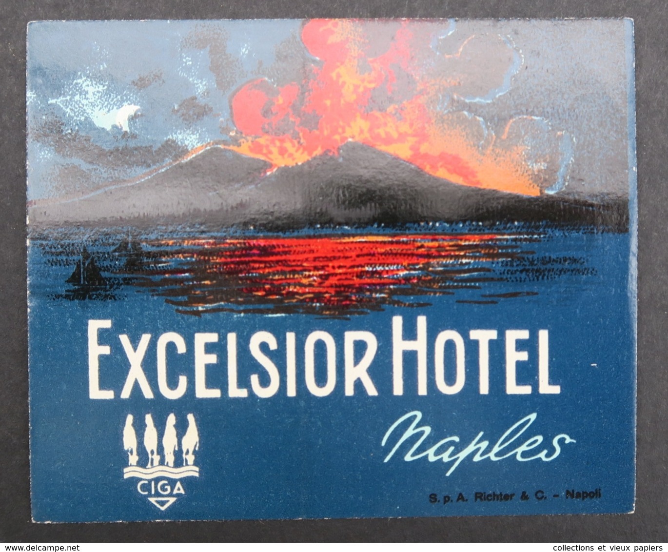 Ancienne étiquette Bagage Malle Valise EXCELSIOR HOTEL NAPLES Vésuve Volcan Old Original Luggage Label - Hotel Labels