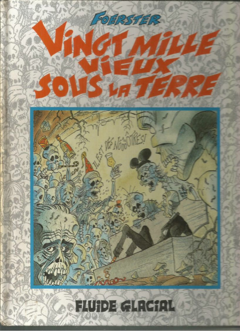 Foerster Vingt Mille Vieux Sous La Terre - Other & Unclassified